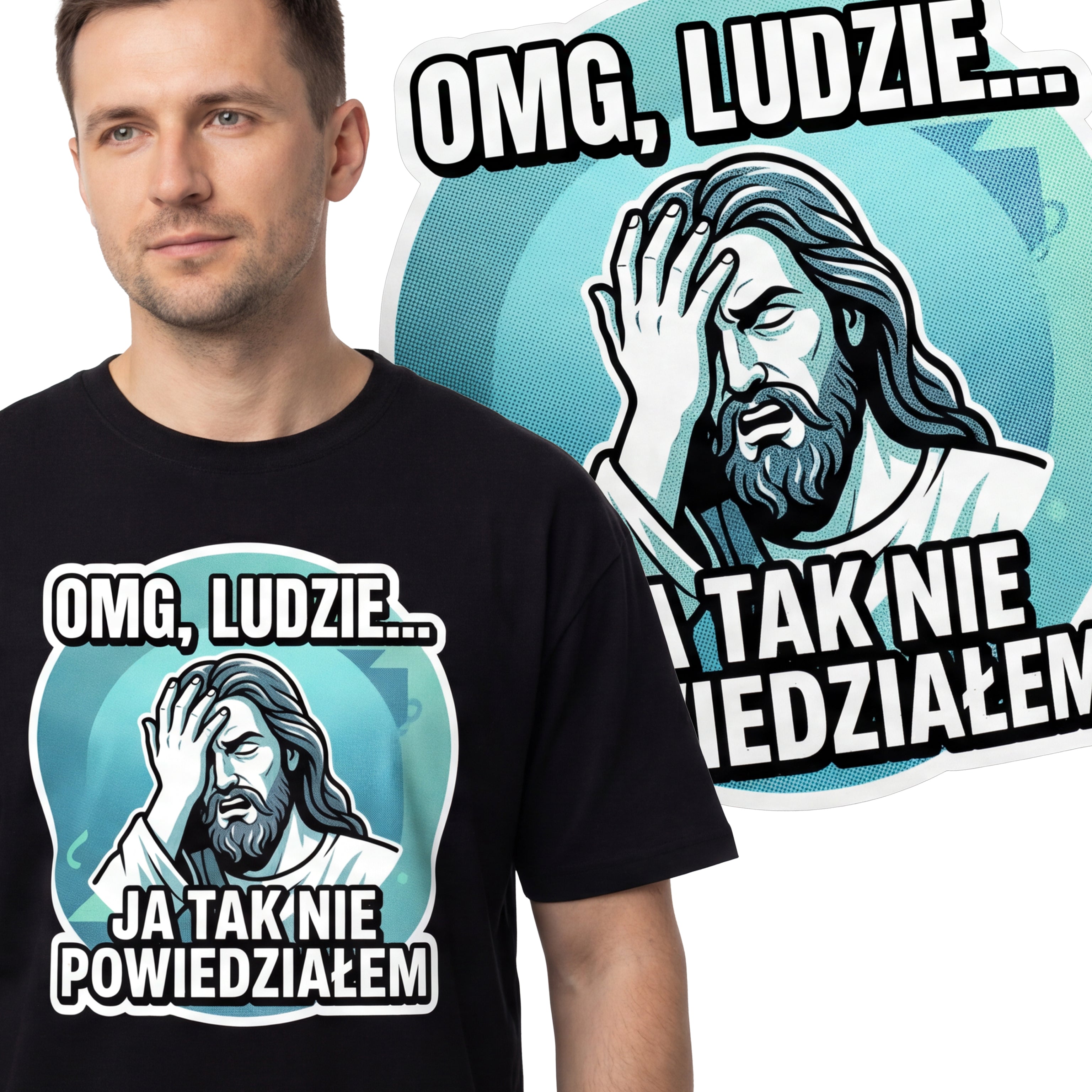 Koszulka Męska Damska T-Shirt - Zabawny Nadruk OMG Ja tak Nie powiedziałem MEM 26_1 Główne zdjęcie produktu