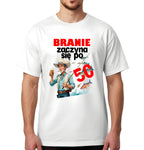 Koszulka Męska T-Shirt Branie zaczyna się po 40, 50, 60, 70 - z Wybranym Wiekiem - S-2XL