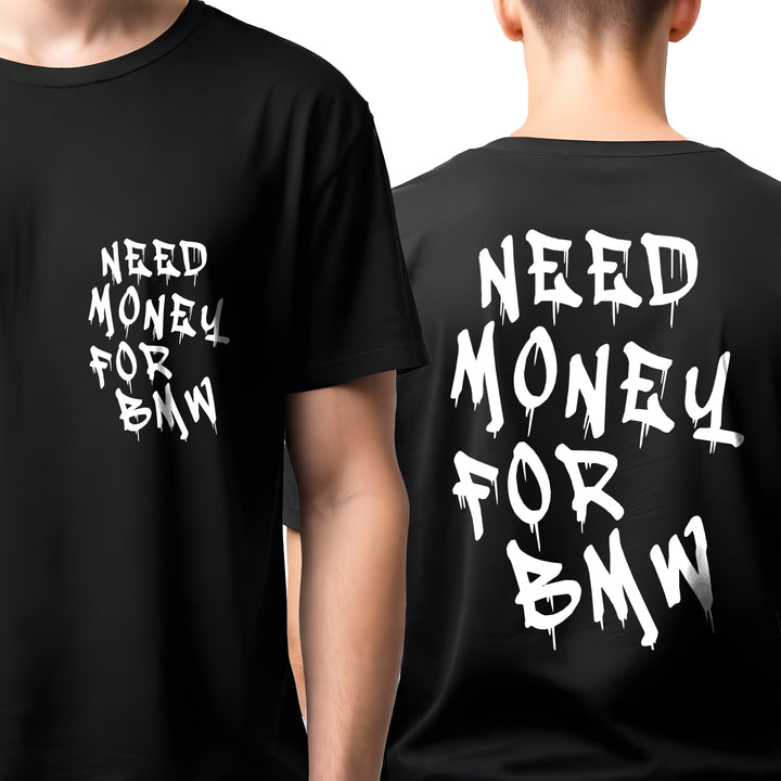 Koszulka Męska Damska Młodzieżowa T-Shirt Need Money for BMW - Czarna - S-2XL