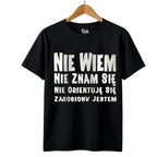 Koszulka Męska T-Shirt  Śmieszny Czarny - Cytat z filmu - Nie wiem nie znam się S-2XL D002