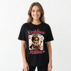 Koszulka Damska Śmieszna T-Shirt dla niej na Prezent "Królowa jest tylko jedna"